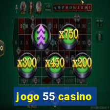 jogo 55 casino